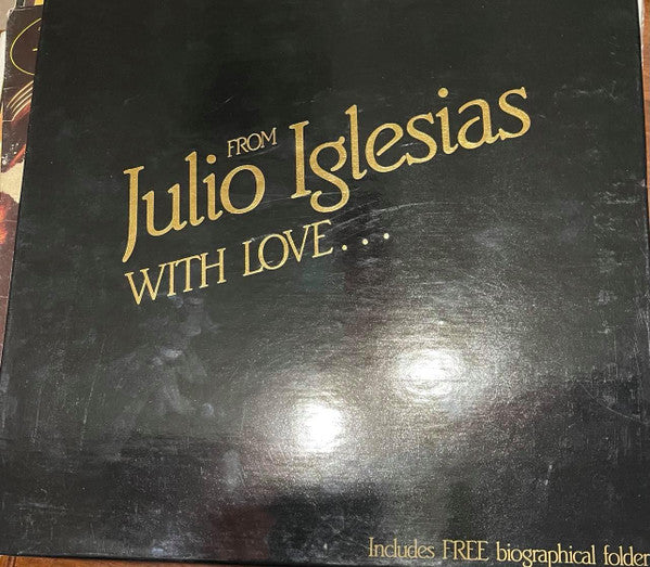 Julio Iglesias : From Julio Iglesias With Love ... (3xLP, Comp, Gat)