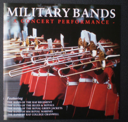 Various : Military Bands - A Concert Performance (CD, Comp)