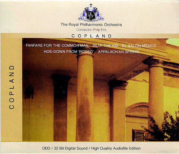 Copland* - The Royal Philharmonic Orchestra*, Philip Ellis : Fanfare For The Common Man / Billy The Kid / El Salón México / Hoe-Down From 'Rodeo' / Appalachian Spring (CD, Comp)