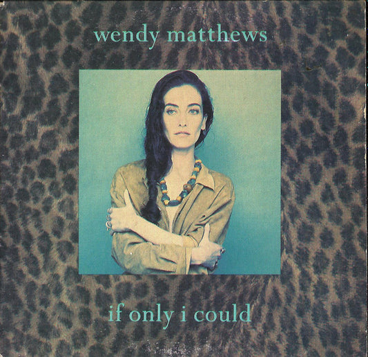Wendy Matthews : If Only I Could (CD, Single)
