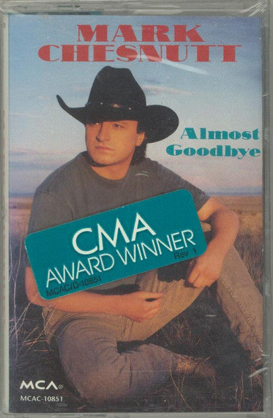 Mark Chesnutt : Almost Goodbye (Cass, Album, HX )