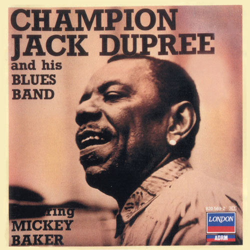 Champion Jack Dupree : Champion Jack Dupree And His Blues Band Featuring Mickey Baker (CD, Album, RE, RM)