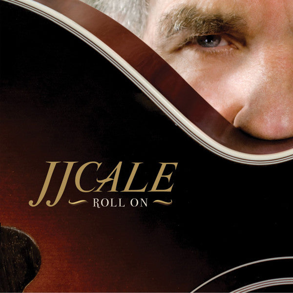 JJ Cale* : Roll On (CD, Album)