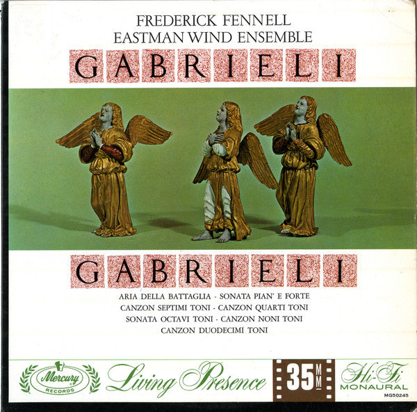 Gabrieli* / Gabrieli* - Frederick Fennell, Eastman Wind Ensemble : Andrea And Giovanni Gabrieli (LP, Mono)