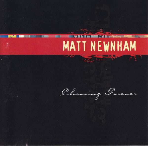Matt Newnham (2) : Choosing Forever (CD, EP)