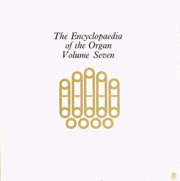 Diderik Buxtehude*, Marie-Claire Alain : The Encyclopaedia Of The Organ Volume Seven (LP, Album, Club)