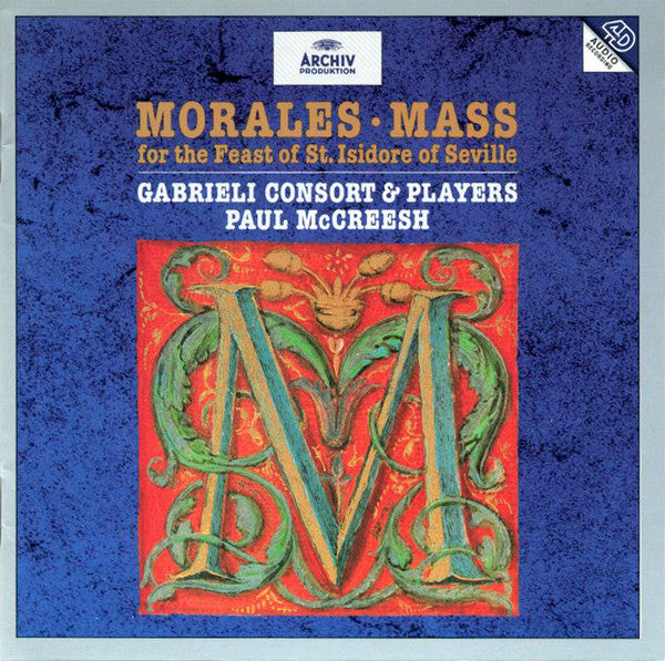 Cristóbal de Morales, Gabrieli Consort, Paul McCreesh : Mass For The Feast Of St. Isidore Of Seville (CD, Album)