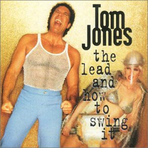 Tom Jones : The Lead And How To Swing It (CD, Album)