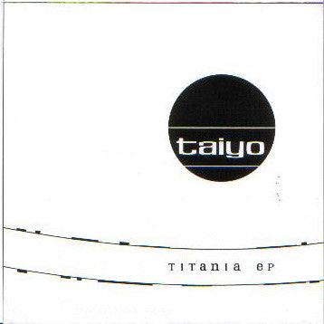 Taiyo (3) : Titania (CDr, EP)