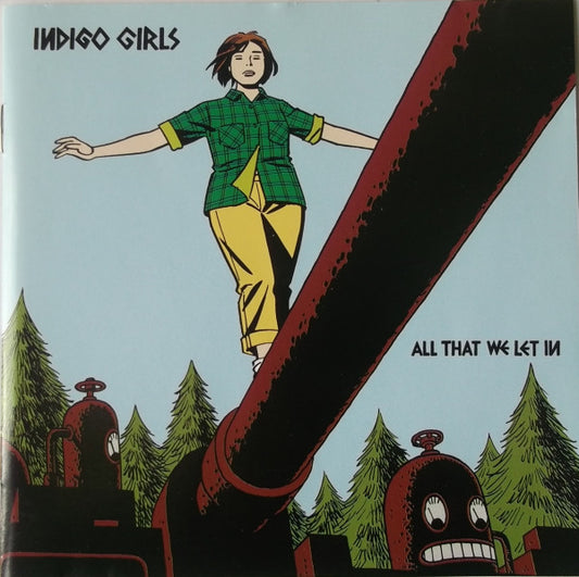 Indigo Girls : All That We Let In (CD, Album, Copy Prot. + DVD-V, Copy Prot., NTSC)