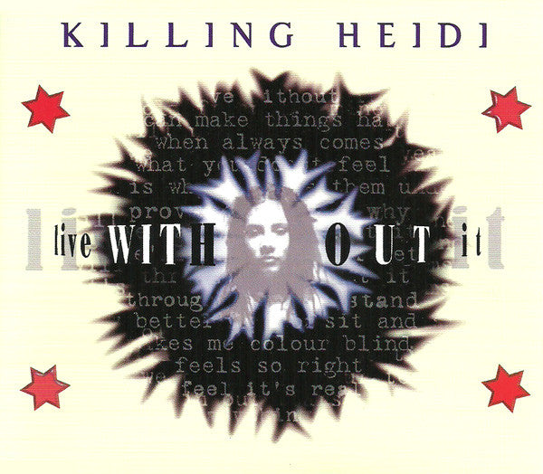 Killing Heidi : Live Without It (CD, Maxi, Enh)