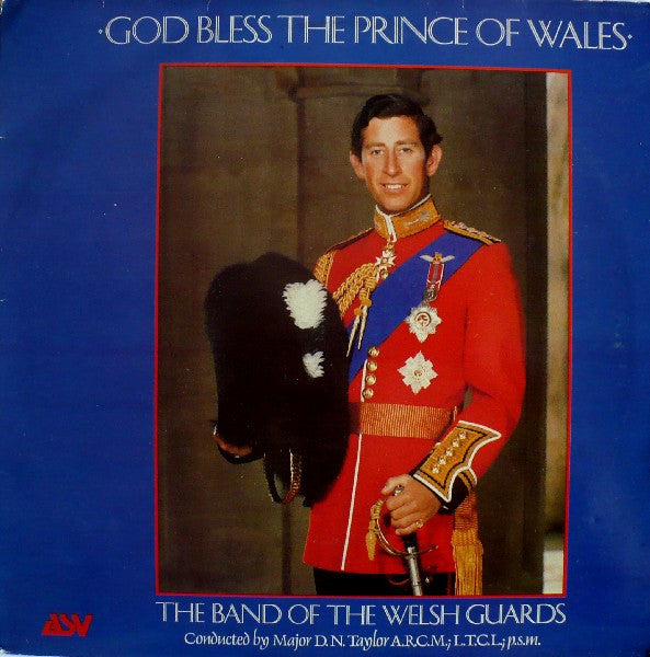 The Band Of The Welsh Guards* : God Bless The Prince Of Wales (LP)