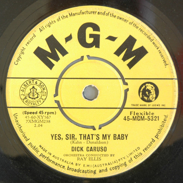 Dick Caruso : Yes, Sir, That's My Baby (7")
