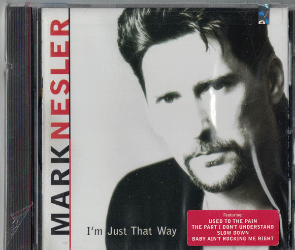 Mark Nesler : I'm Just That Way (CD, Album)