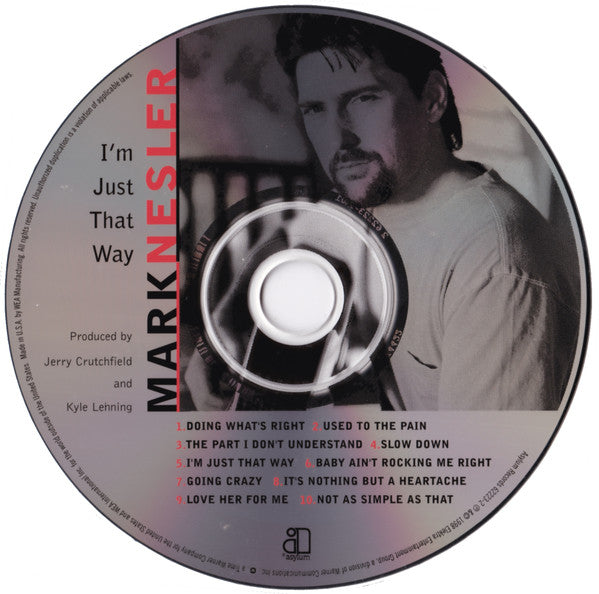 Mark Nesler : I'm Just That Way (CD, Album)