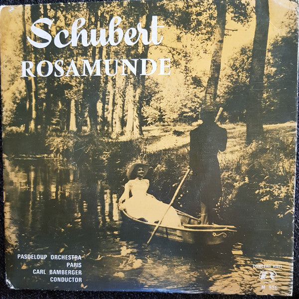 Schubert*, Pasdeloup Orchestra, Paris*, Carl Bamberger : Rosamunde, Op. 26 (7")