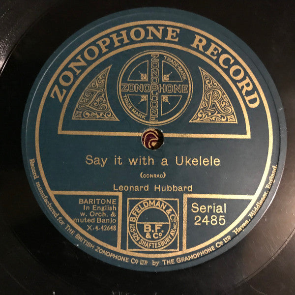 Leonard Hubbard (2) : I Wonder What Becomes Of Sally? / Say It With A Ukelele (Shellac, 10")