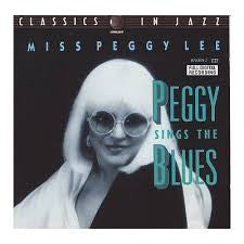 Miss Peggy Lee* : Peggy Sings The Blues (CD, Album)