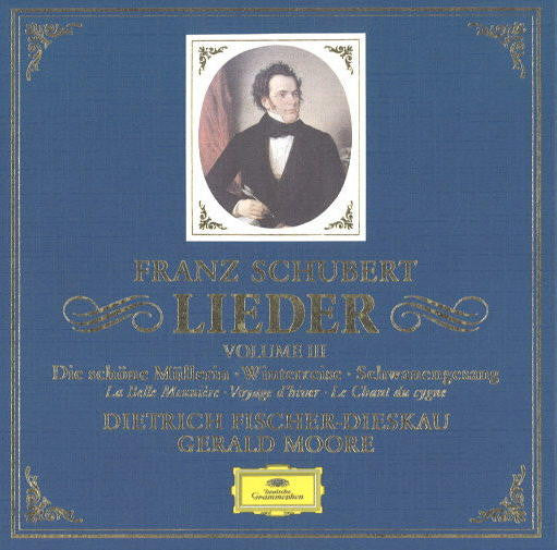 Franz Schubert, Dietrich Fischer-Dieskau, Gerald Moore : Lieder - Volume III - Die Schöne Müllerin • Winterreise • Schwanengesang (La belle Meunière • Voyage D'hiver • Le Chant du Cygne) (CD, RP + CD, RP + CD + Box, RE)