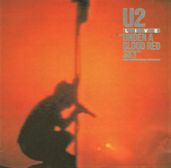 U2 : Live "Under A Blood Red Sky" (CD, Album, RE)