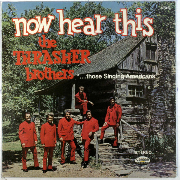 The Thrasher Brothers And Jerry* : Now Hear This (LP, Album)