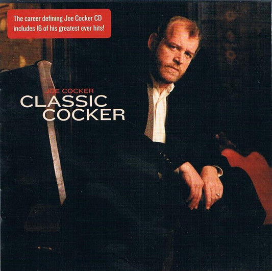 Joe Cocker : Classic Cocker (CD, Album, Comp)