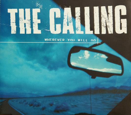 The Calling : Wherever You Will Go (CD, Single)