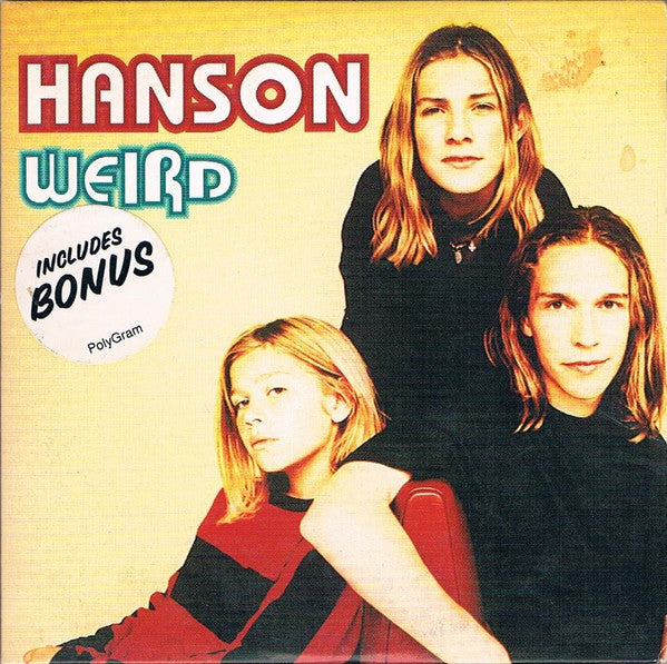 Hanson : Weird (CD, Single, Bon)