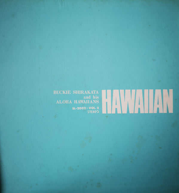 Buckie Shirakata & His Aloha Hawaiians : ハワイ音楽名曲全集(NO 1・2) = Hawaiian (2xLP)