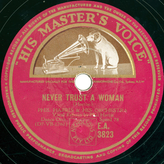 Phil Harris And His Orchestra : Never Trust A Woman / Deck Of Cards (Shellac, 10")