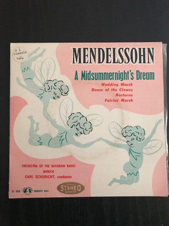 Felix Mendelssohn-Bartholdy, Carl Schuricht : A Midsummer Night’s Dream  (7")