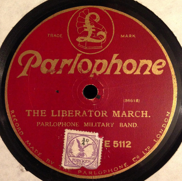 Parlophone Military Band : The Liberator March. / Lynwood March (Shellac, 10")