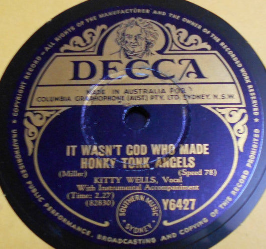 Kitty Wells : It Wasn't God Who Made Honky Tonk Angels / I Don't Want Your Money, I Want Your Time (Shellac, 10")