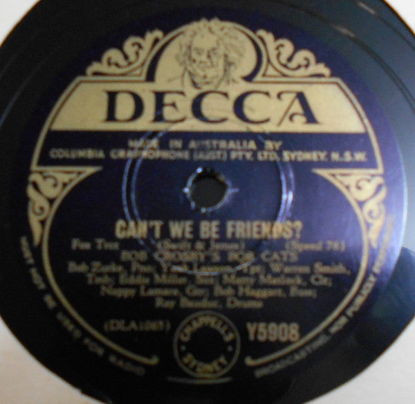 Bob Crosby And The Bob Cats : You're Driving Me Crazy / Can't We Be Friends? (Shellac, 10")