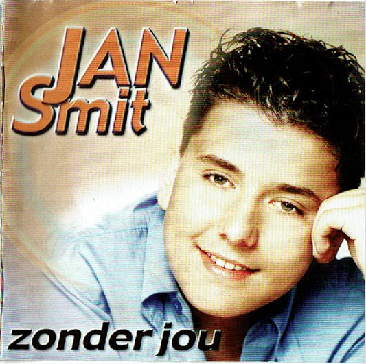 Jan Smit : Zonder Jou (Heel Mijn Leven) (CD, Album)