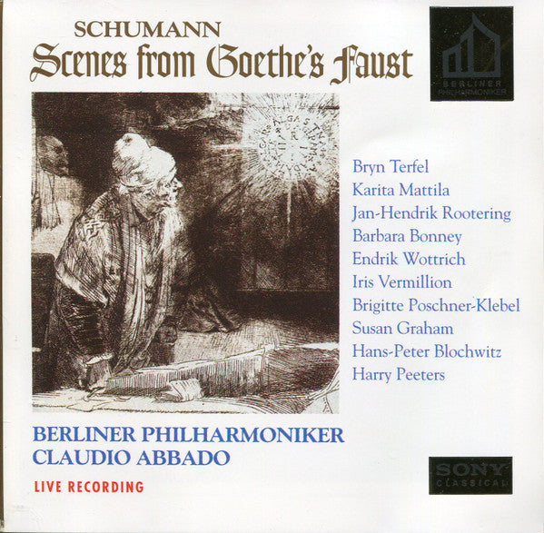 Robert Schumann / Berliner Philharmoniker, Claudio Abbado, Bryn Terfel, Karita Mattila, Jan-Hendrik Rootering, Barbara Bonney, Endrik Wottrich, Iris Vermillion, Brigitte Poschner-Klebel, Susan Graham (2), Hans Peter Blochwitz, Harry Peeters : Scenes From Goethe's Faust  (2xCD, Album)