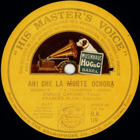 Enrico Caruso, Frances Alda, Ernestine Schumann-Heink : Ah! Che La Morte Ognora / Ai Nostri Monti Ritorneremo (Shellac, 12")