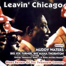 Various : Leavin' Chicago (Blues Review Of The Twentieth Century) (CD, Comp)