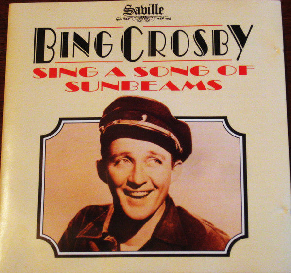 Bing Crosby : Sing A Song Of Sunbeams (CD, Comp, Mono)