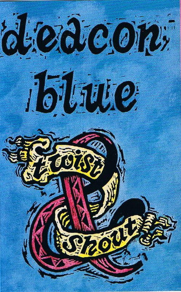 Deacon Blue : Twist And Shout (Cass, Single)