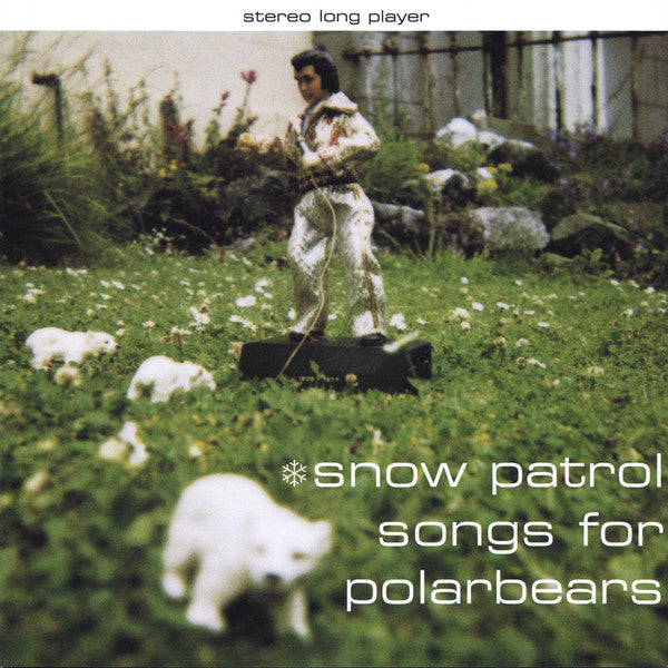 Snow Patrol : Songs For Polarbears (CD, Album, S/Edition)