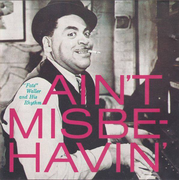 "Fats" Waller & His Rhythm* : Ain't Misbehavin' (CD)