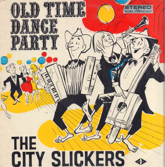 The City Slickers (5) : Old Time Dance Party (LP, Album)