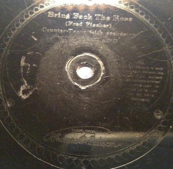 Will Oakland / Joe Belmont And Billy Murray : Bring Back The Rose / Gentle Spring (Edison Disc, Eng)