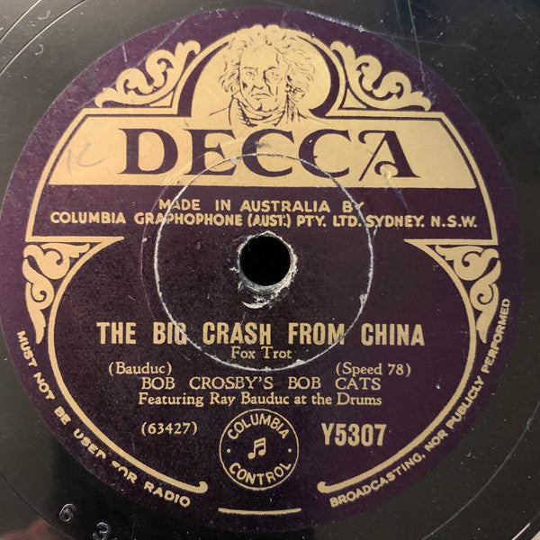 Bob Crosby's Bob Cats* : Slow Mood / The Big Crash From China (Shellac, 10")