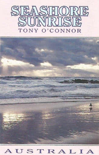 Tony O'Connor (2) : Seashore Sunrise (Cass, Album)