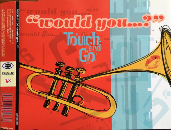 Touch And Go : Would You...? (CD, Single)