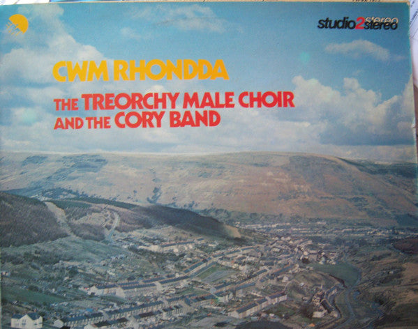 Treorchy Male Choir And The Cory Band : Cwm Rhondda (LP, Album)