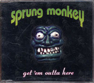 Sprung Monkey : Get 'Em Outta Here (CD, Single)