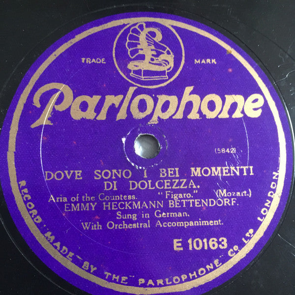 Emmy Bettendorf : Dove Sono I Bei Momenti Di Dolcezza / Porgi Amor, Qualche Ristoro (Shellac, 12")